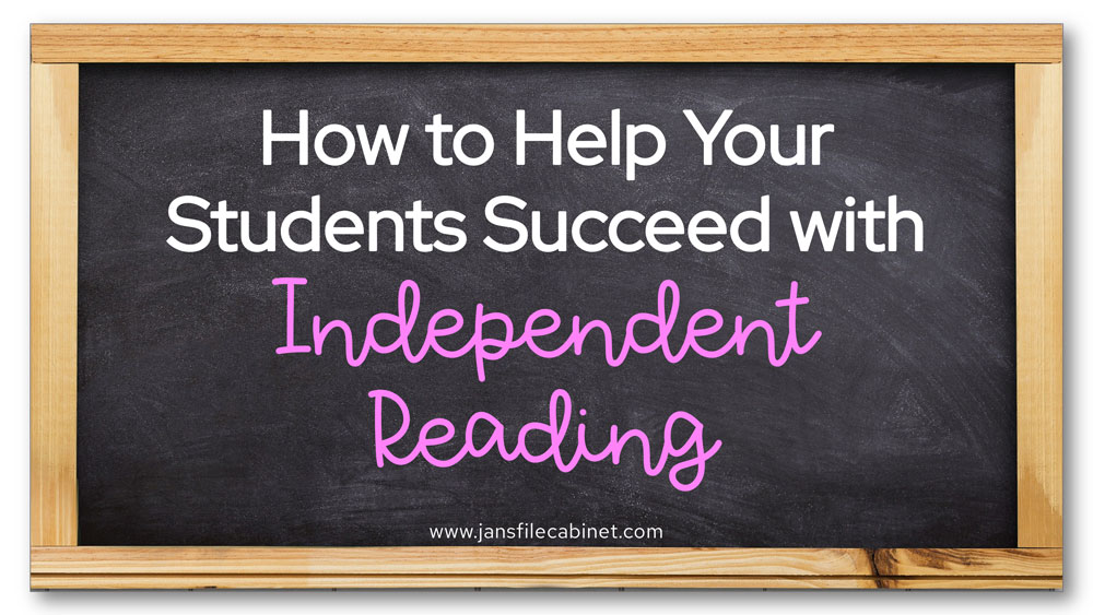 How to Help Your Students Succeed with Independent Reading